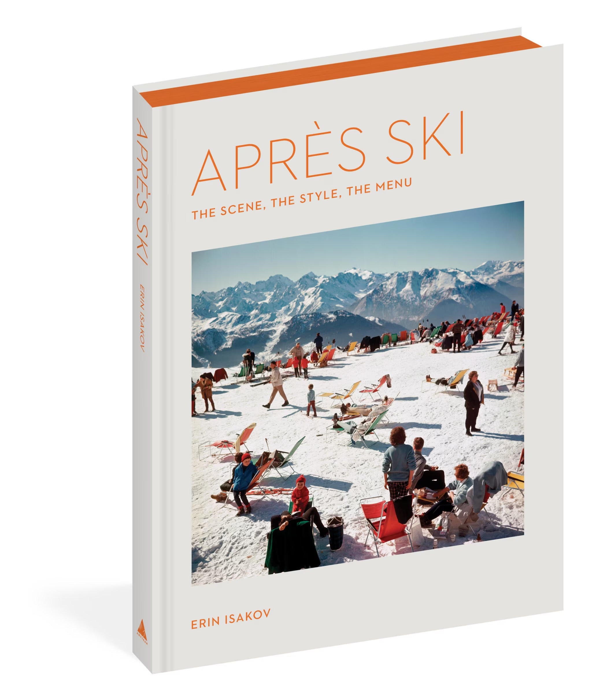 Apres Ski -The Scene, The Style, The Menu