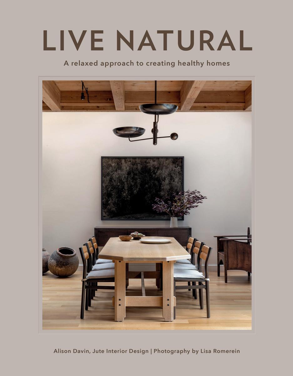 Live Natural
A Relaxed Approach to Creating Healthy Homes